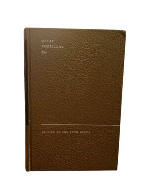 La vida de Junípero Serra by Francisco Palou